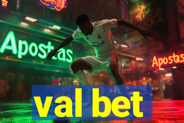 val bet